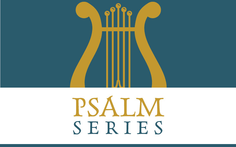 Psalm Series