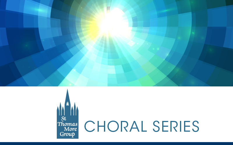 St. Thomas More Choral Series