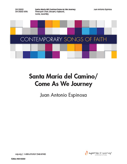 Santa María del Camino/Come As We Journey
