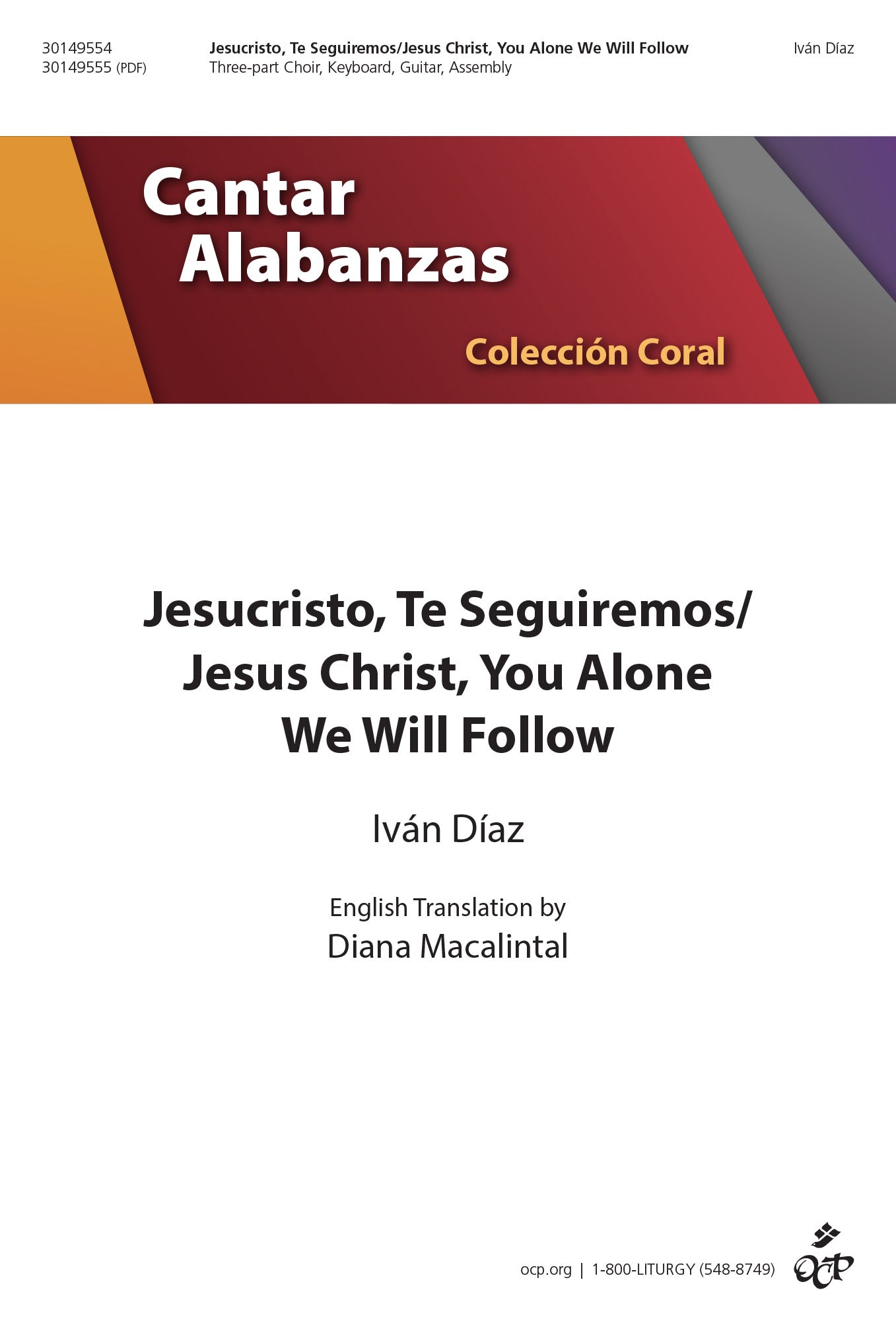 Jesucristo, Te Seguiremos/Jesus Christ, You Alone We Will Follow