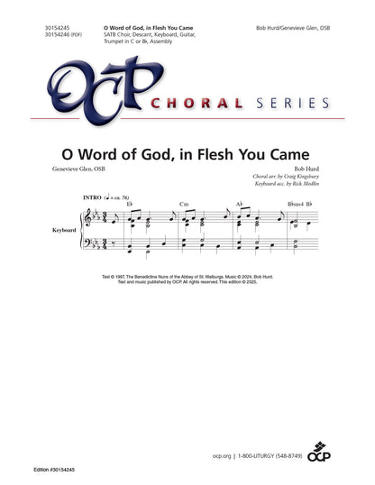 O Word of God, in Flesh You Came