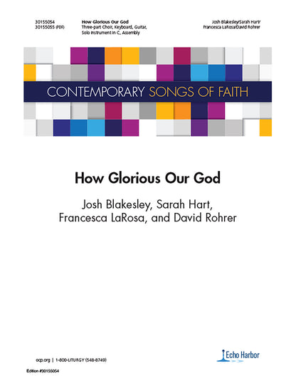 How Glorious Our God