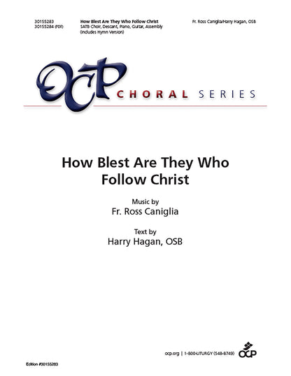 How Blest Are They Who Follow Christ