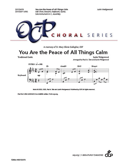You Are the Peace of All Things Calm
