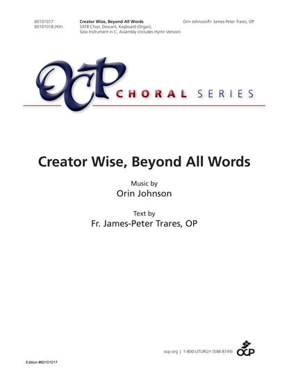 Creator Wise, Beyond All Words