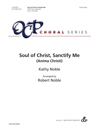 Soul of Christ, Sanctify Me (Anima Christi)