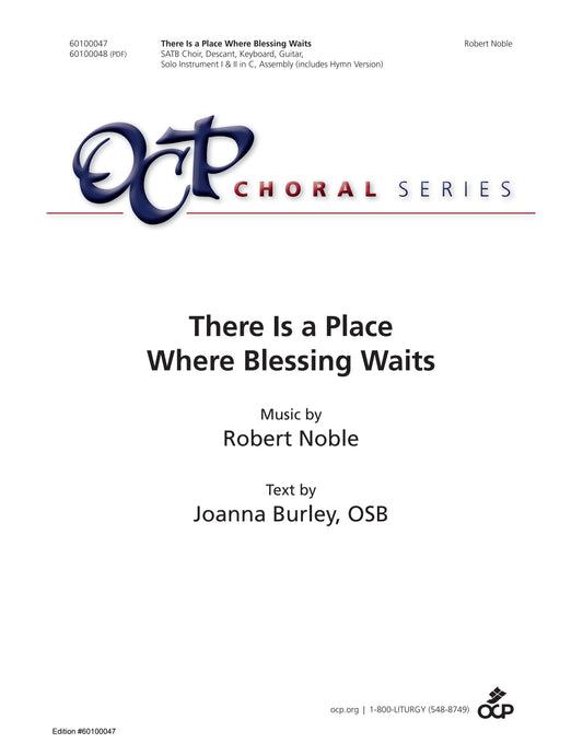 There Is a Place Where Blessing Waits